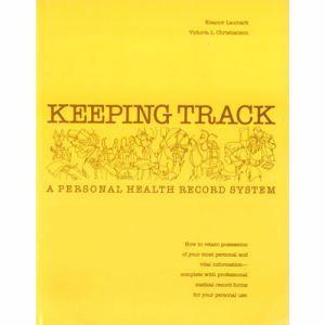 Keeping Track-a Personal Health Record System