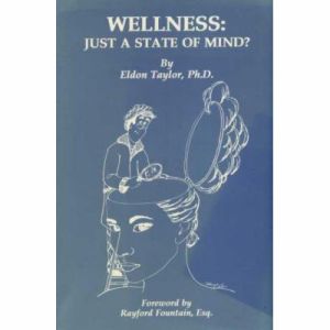 Wellness : Just A State Of Mind?