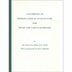 A Handbook Of Modern Clinical Acupuncture For Heart And Vasc