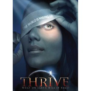 Dvd - Thrive - What On Earth Will It Take ?