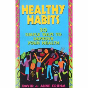 Healthy Habits 20 Simple Ways To Improve Your Health