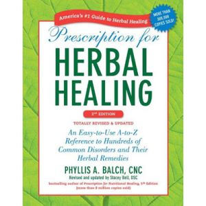 Prescription For Herbal Healing - 2nd Edition