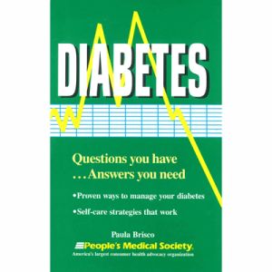 Diabetes : Questions You Have Answers You Need